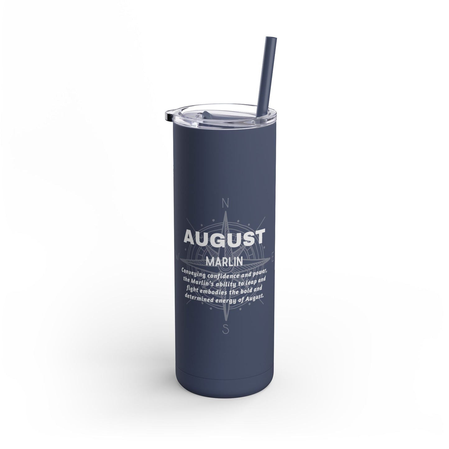 August Birth Month Marlin 20oz Skinny Matte Tumbler – Sleek, Strong & Adventurous Stainless Steel Travel Cup