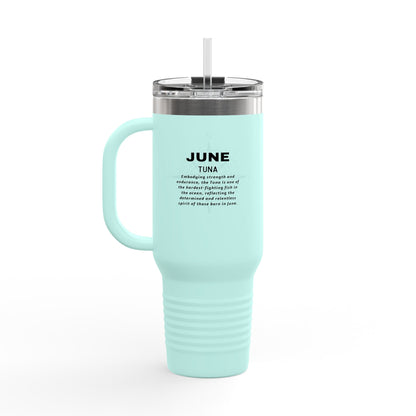June Tuna Birth Month 40oz Travel Mug with Handle