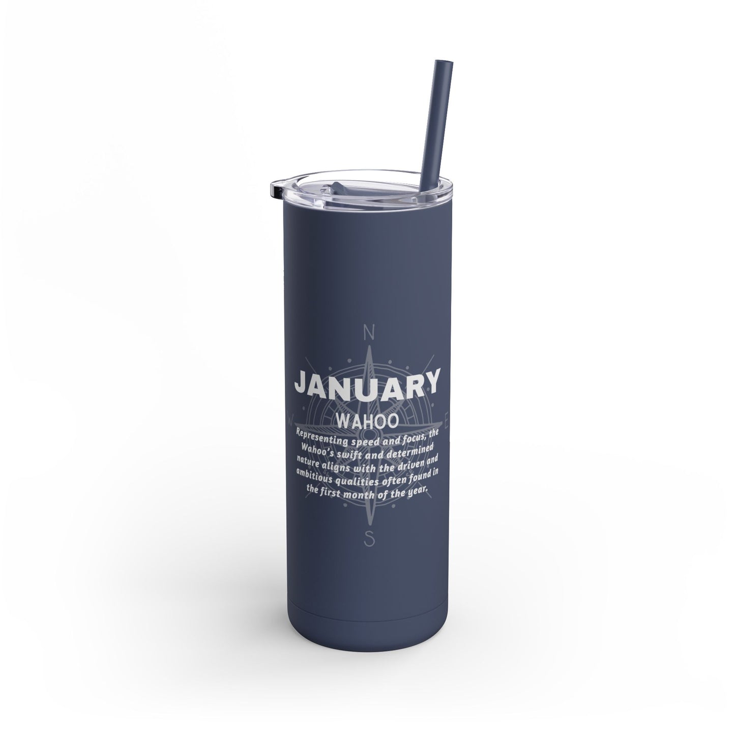 January Birth Month Wahoo 20oz Skinny Matte Tumbler Fast Fearless Travel Cup