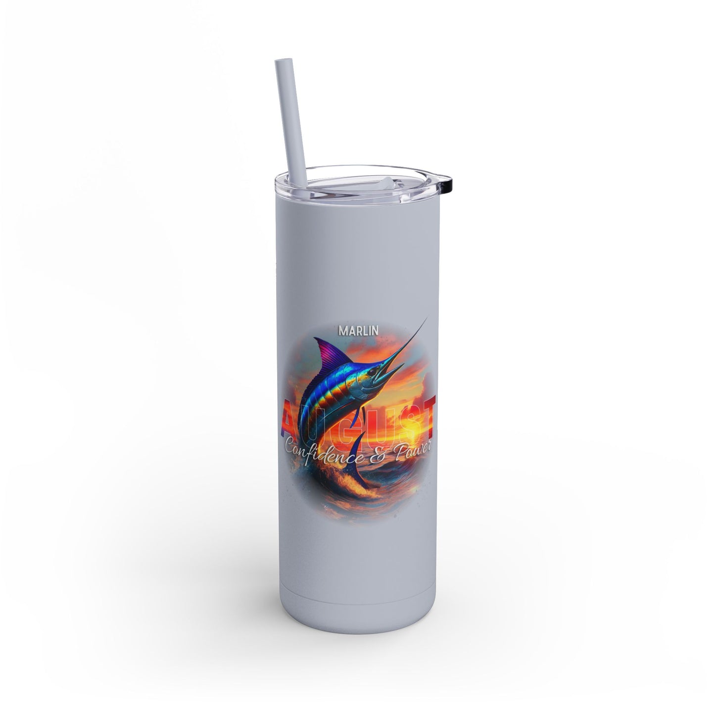 August Birth Month Marlin 20oz Skinny Matte Tumbler – Sleek, Strong & Adventurous Stainless Steel Travel Cup