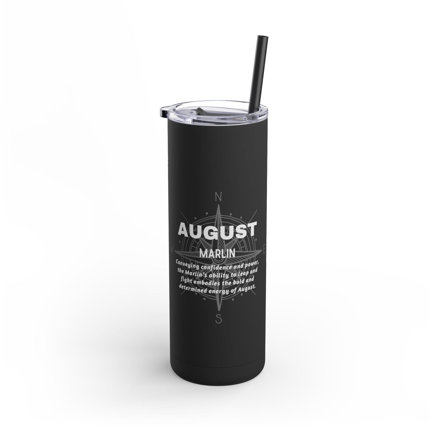 August Birth Month Marlin 20oz Skinny Matte Tumbler – Sleek, Strong & Adventurous Stainless Steel Travel Cup