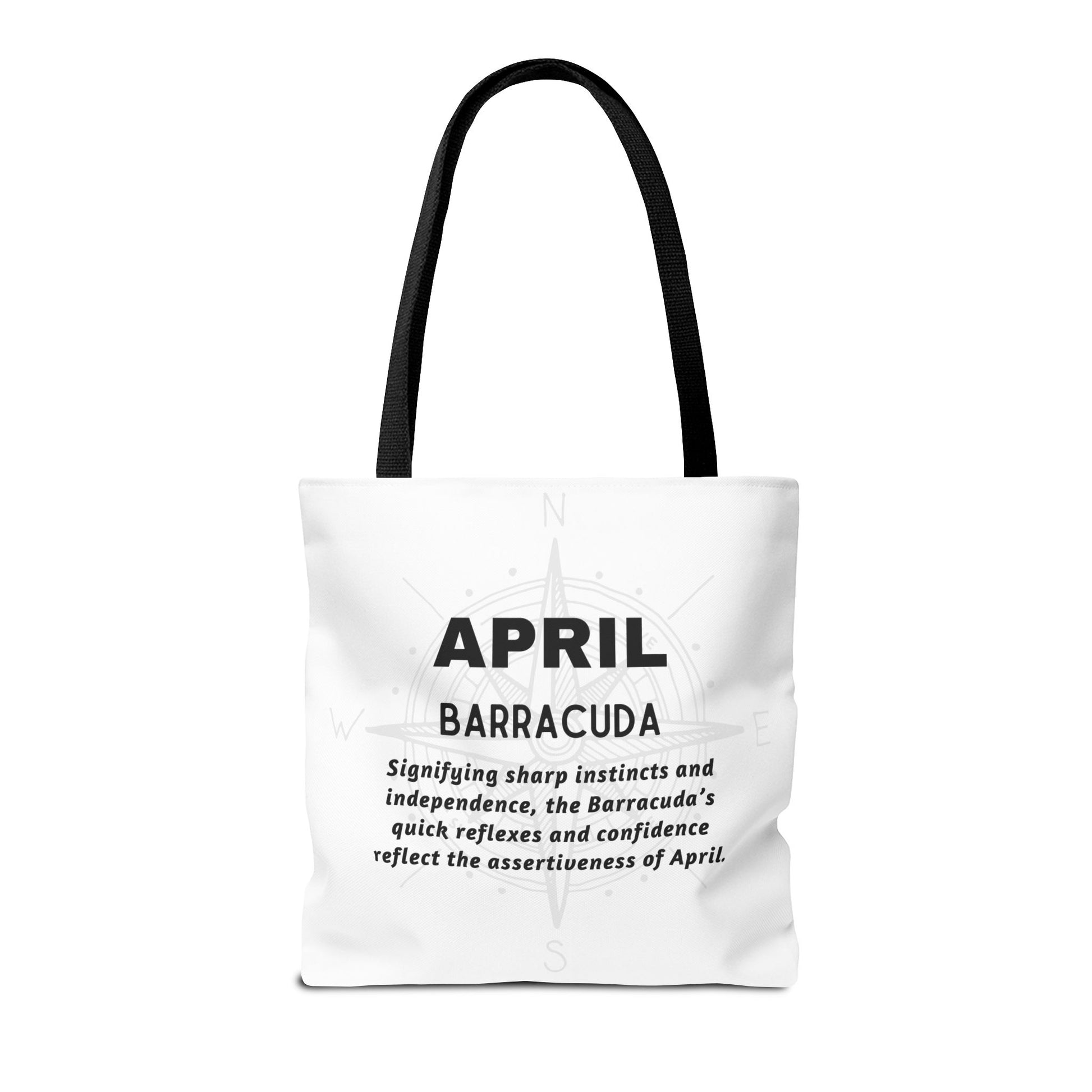 April barracuda birth month beach tote with black handles and motivational text