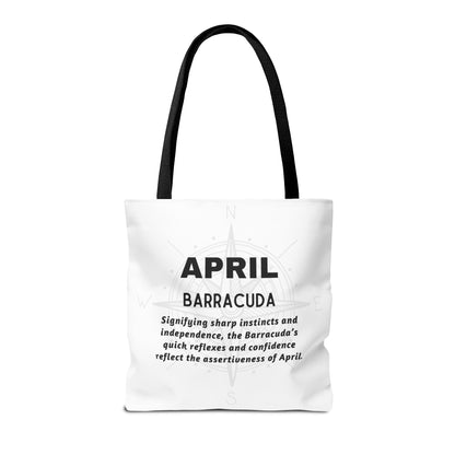 April barracuda birth month beach tote with black handles and motivational text