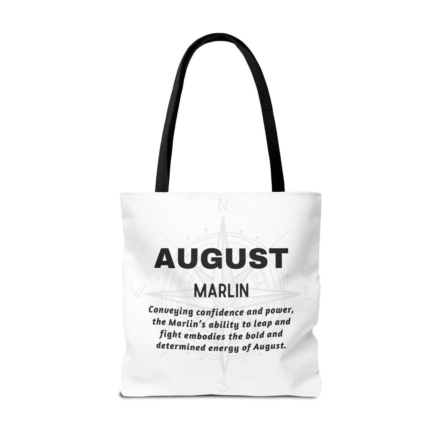 August birth month beach tote with marlin design and motivational text in black on white