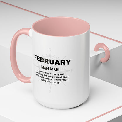 February birth month coffee mug with pink handle and inside featuring Mahi Mahi design and description