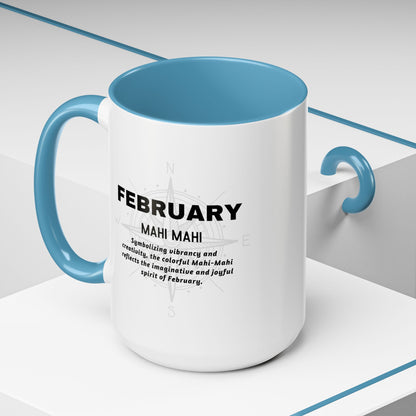 February birth month coffee mug with blue handle and inside featuring Mahi Mahi design