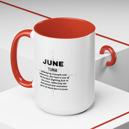 White and red birth month coffee mug for June featuring Tuna with strength and endurance message