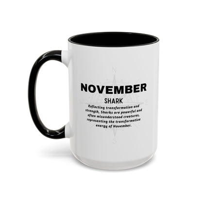 November shark birth month coffee mug with black handle and inner rim featuring inspirational text
