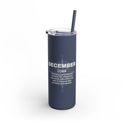 December Cobia birth month tumbler with white text on a white background